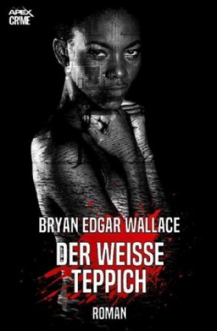 Knjiga DER WEISSE TEPPICH Bryan Edgar Wallace