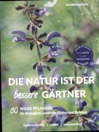 Kniha Die Natur ist der bessere Gärtner 