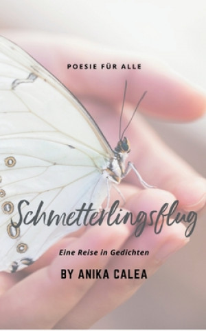 Knjiga Schmetterlingsflug Anika Calea
