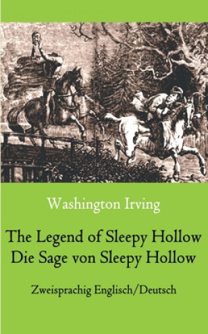 Kniha Legend of Sleepy Hollow / Die Sage von Sleepy Hollow (Zweisprachig Englisch-Deutsch) Maria Weber