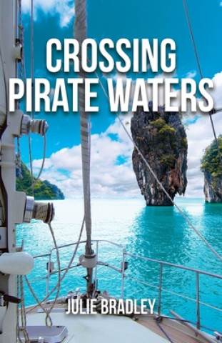 Kniha Crossing Pirate Waters Julie Bradley