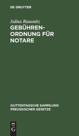 Knjiga Gebuhrenordnung Fur Notare Julius Rausnitz