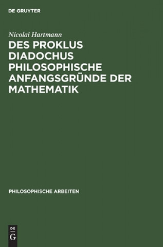 Kniha Des Proklus Diadochus Philosophische Anfangsgrunde Der Mathematik 