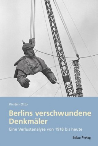 Carte Berlins verschwundene Denkmäler 