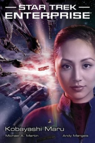 Книга Star Trek - Enterprise 3: Kobayashi Maru Andy Mangels