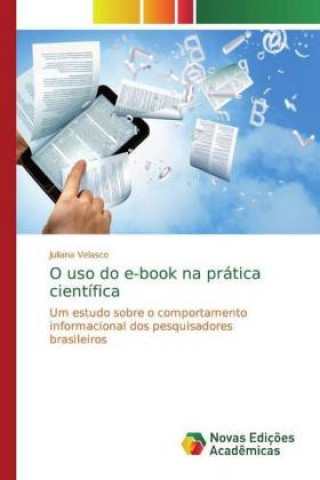 Książka O uso do e-book na pratica cientifica Juliana Velasco