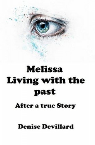 Knjiga Melissa Living with the past Denise Devillard