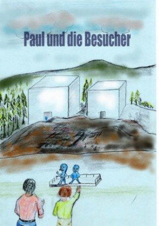 Könyv Paul und die Besucher Wolfgang Heinkel