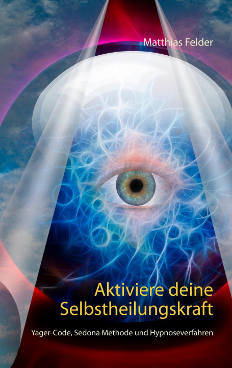 Knjiga Aktiviere deine Selbstheilungskraft 