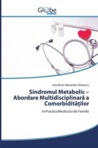 Kniha Sindromul Metabolic - Abordare Multidisciplinar&#259; a Comorbidit&#259;&#539;ilor 