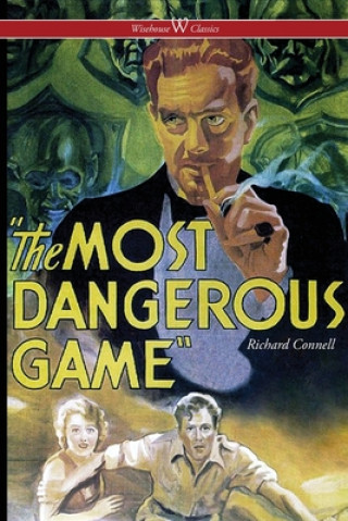 Carte Most Dangerous Game (Wisehouse Classics Edition) 