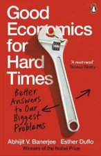Carte Good Economics for Hard Times Esther Duflo