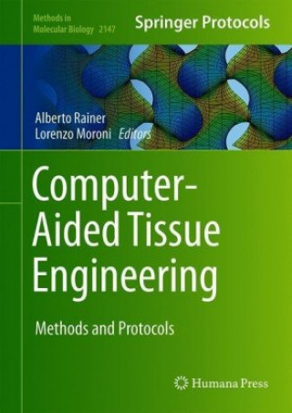 Knjiga Computer-Aided Tissue Engineering Alberto Rainer