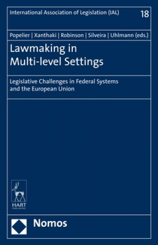 Книга Lawmaking in Multi-Level Settings: Legislative Challenges in Federal Systems and the European Union Helen Xanthaki