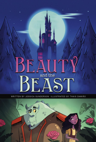 Kniha Beauty and the Beast: A Discover Graphics Fairy Tale Thais Damiao