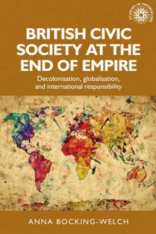 Kniha British Civic Society at the End of Empire 