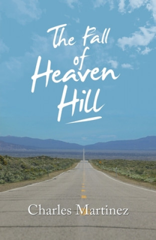 Buch Fall of Heaven Hill Charles Martinez