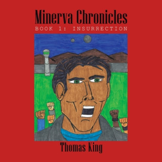 Knjiga Minerva Chronicles Thomas King