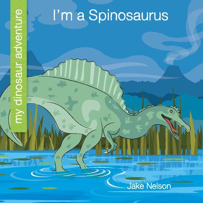 Knjiga I'm a Spinosaurus Jeff Bane