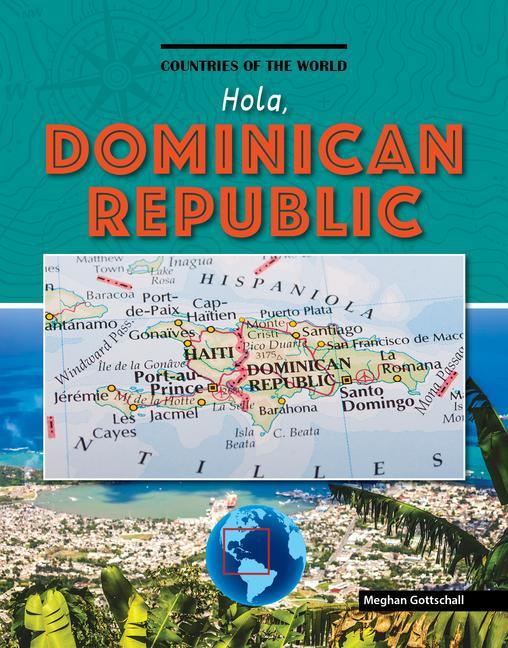 Buch Hola, Dominican Republic Meghan Gottschall