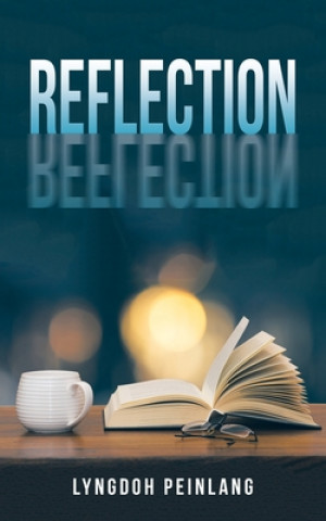Knjiga Reflection Lyngdoh Peinlang