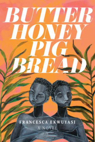 Könyv Butter Honey Pig Bread 