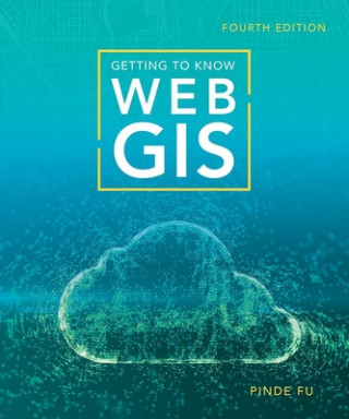 Книга Getting to Know Web GIS 