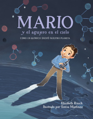 Kniha Mario y el agujero en el cielo / Mario and the Hole in the Sky Teresa Martinez