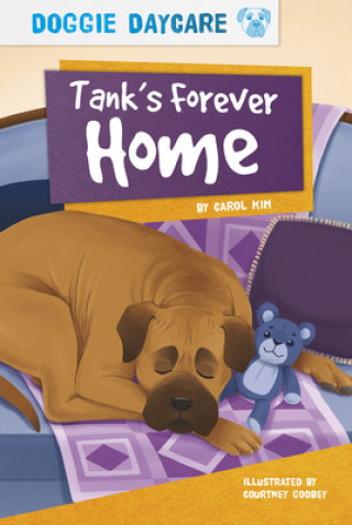 Kniha Doggy Daycare: Tank's Forever Home Courtney Godbey