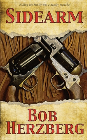 Βιβλίο Sidearm Bob Herzberg