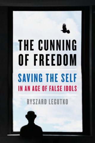 Könyv Cunning of Freedom 