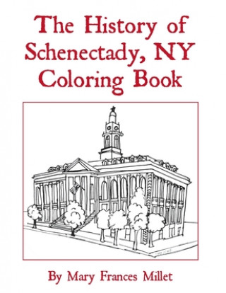 Βιβλίο History of Schenectady Coloring Book 