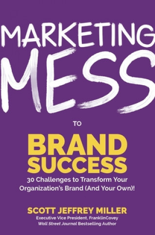 Könyv Marketing Mess to Brand Success 