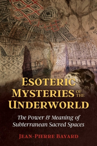 Könyv Esoteric Mysteries of the Underworld 