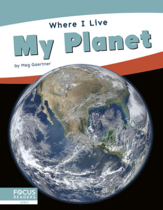 Knjiga Where I Live: My Planet Meg Gaertner