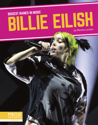 Kniha Biggest Names in Music: Billie Eilish 