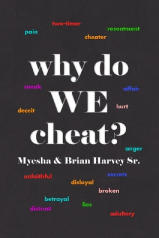 Knjiga why do WE cheat? Brian Harvey Sr