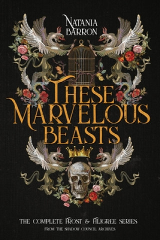 Knjiga These Marvelous Beasts Natania Barron