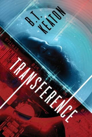 Knjiga Transference B. T. Keaton