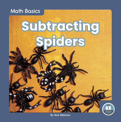 Buch Math Basics: Subtracting Spiders Nick Rebman