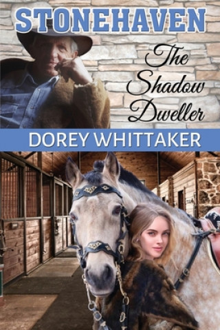 Knjiga Stonehaven: The Shadow Dweller Dorey Whittaker