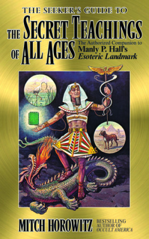 Könyv Seeker's Guide to The Secret Teachings of All Ages 