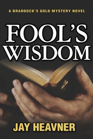 Knjiga Fool's Wisdom Jay Heavner