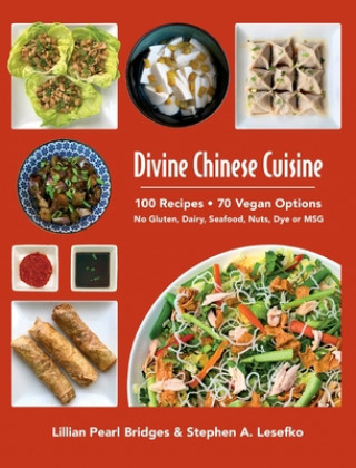 Könyv Divine Chinese Cuisine Stephen A. Lesefko