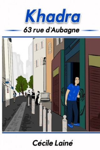 Kniha Khadra: 63 rue d'Aubagne Anny Ewing