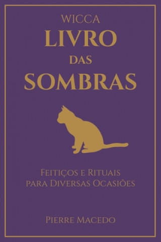 Könyv Wicca - Livro das Sombras 