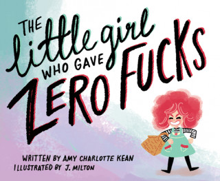 Kniha Little Girl Who Gave Zero Fucks 