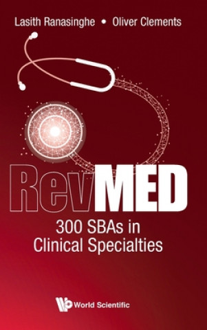 Könyv Revmed 300 Sbas In Clinical Specialties Lasith Ranasinghe