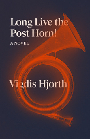 Livre Long Live the Post Horn! 