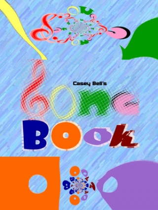 Knjiga Casey's Song Book Casey Bell